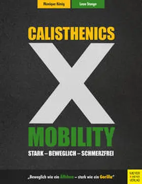 König / Staege | Calisthenics X Mobility | Buch | 978-3-8403-7639-9 | www.sack.de