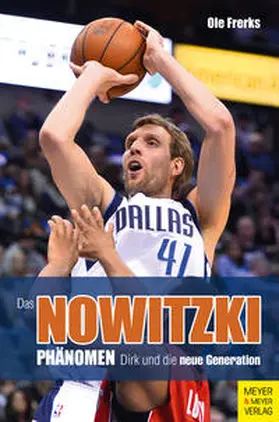 Frerks | Das Nowitzki-Phänomen | Buch | 978-3-8403-7644-3 | www.sack.de