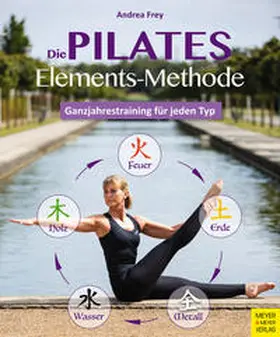 Frey | Die Pilates Elements Methode | Buch | 978-3-8403-7678-8 | www.sack.de