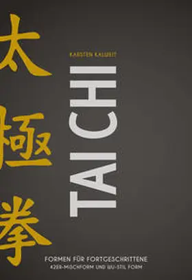 Kalweit |  Tai Chi - Formen für Fortgeschrittene | Buch |  Sack Fachmedien
