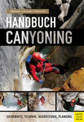 Hofmann / Ott | Handbuch Canyoning | Buch | 978-3-8403-7716-7 | sack.de