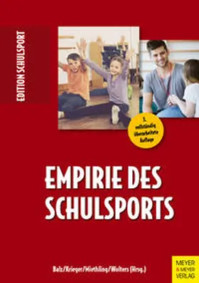 Balz / Krieger / Miethling | Empirie des Schulsports | Buch | 978-3-8403-7719-8 | sack.de