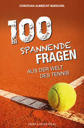 Barschel | 100 spannende Fragen aus der Welt des Tennis | Buch | 978-3-8403-7744-0 | www.sack.de