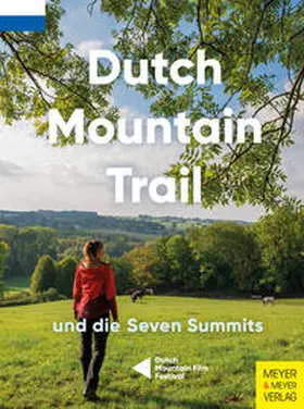 Hezemans / Horbach | Dutch Mountain Trail und die Seven Summits | Buch | 978-3-8403-7783-9 | sack.de