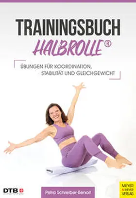 Schreiber-Benoit |  Trainingsbuch Halbrolle | Buch |  Sack Fachmedien