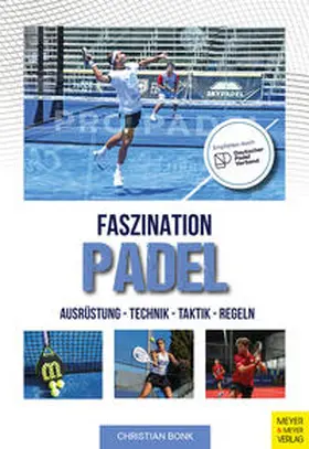 Bonk |  Faszination Padel | Buch |  Sack Fachmedien