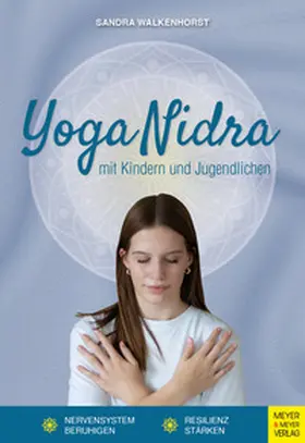 Walkenhorst |  Yoga Nidra mit Kindern und Jugendlichen | Buch |  Sack Fachmedien