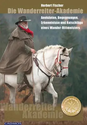Fischer |  Die Wanderreiter-Akademie | Buch |  Sack Fachmedien