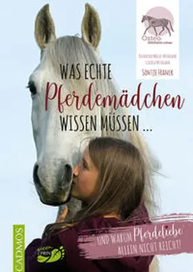 Franck / Möller-Weingand / Weingand |  Was echte Pferdemädchen wissen müssen ... | Buch |  Sack Fachmedien