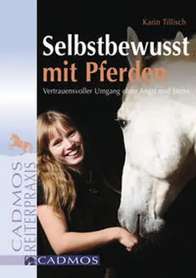 Tillisch |  Selbstbewusst mit Pferden | Buch |  Sack Fachmedien