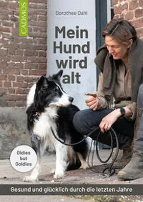 Dahl |  Mein Hund wird alt | Buch |  Sack Fachmedien