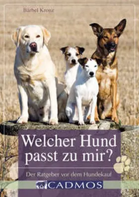 Kronz | Welcher Hund passt zu mir? | Buch | 978-3-8404-2503-5 | www.sack.de
