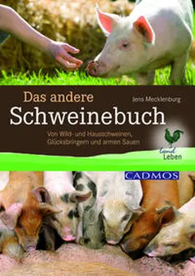 Mecklenburg |  Das andere Schweinebuch | Buch |  Sack Fachmedien
