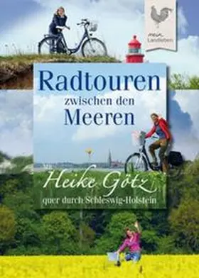 Götz | Radtouren zwischen den Meeren | Buch | 978-3-8404-3013-8 | www.sack.de