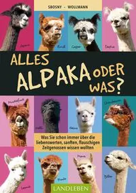 Sbosny-Wollmann / Wollmann | Alles Alpaka - oder was? | Buch | 978-3-8404-3065-7 | www.sack.de