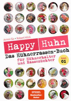 Höck / Six |  Happy Huhn - Das Hühnerrassenbuch, Band 1 | Buch |  Sack Fachmedien
