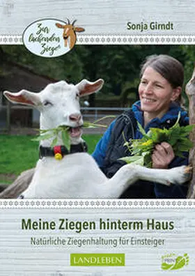 Girndt | Meine Ziegen hinterm Haus | Buch | 978-3-8404-3074-9 | www.sack.de