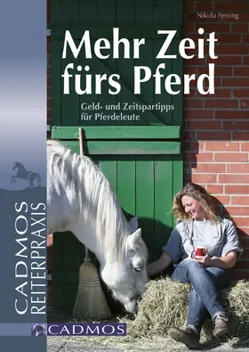 Fersing |  Mehr Zeit fürs Pferd | eBook | Sack Fachmedien