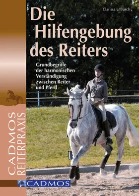 Busch |  Die Hilfengebung des Reiters | eBook | Sack Fachmedien
