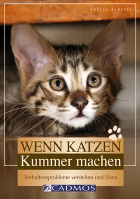 Schroll |  Wenn Katzen Kummer machen | eBook | Sack Fachmedien