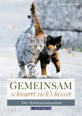 Landwerth |  Gemeinsam schnurrt sich's besser | eBook | Sack Fachmedien