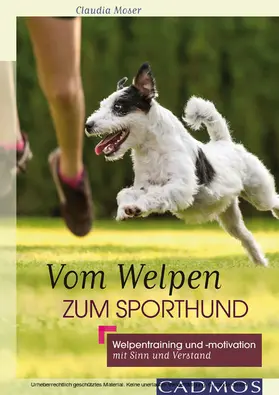 Moser |  Vom Welpen zum Sporthund | eBook | Sack Fachmedien