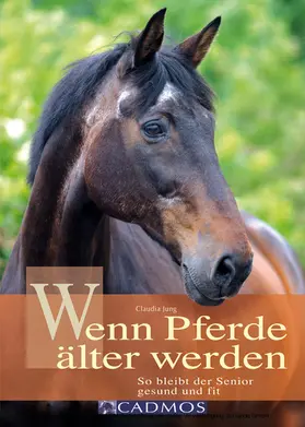 Jung |  Wenn Pferde älter werden | eBook | Sack Fachmedien