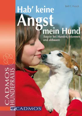 Franck / Grauss |  Hab' keine Angst mein Hund | eBook | Sack Fachmedien