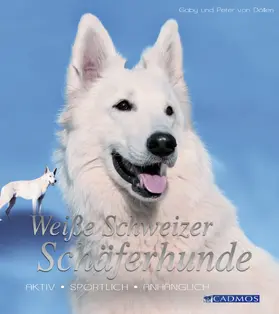 Döllen |  Weiße Schweizer Schäferhunde | eBook | Sack Fachmedien