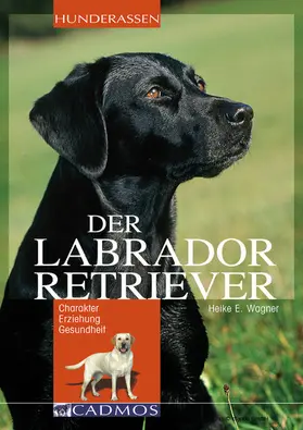 Wagner |  Labrador Retriever | eBook | Sack Fachmedien