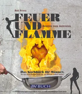 Friesz |  Feuer und Flamme | eBook | Sack Fachmedien