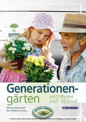 Biermaier / Wrbka-Fuchsig |  Generationengärten | eBook | Sack Fachmedien
