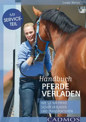 Weritz |  Handbuch Pferde verladen | eBook | Sack Fachmedien