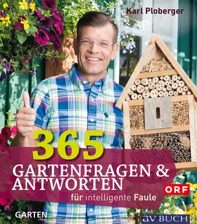 Ploberger |  365 Gartenfragen & Antworten | eBook | Sack Fachmedien