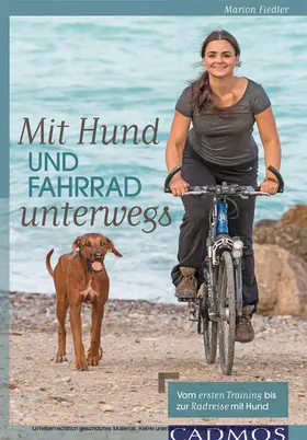 Fiedler |  Mit Hund und Fahrrad unterwegs | eBook | Sack Fachmedien