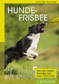 Wolff |  Hundefrisbee | eBook | Sack Fachmedien