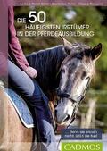 Welter-Böller / Welter / Weingand |  Die 50 häufigsten Irrtümer in der Pferdeausbildung | eBook | Sack Fachmedien