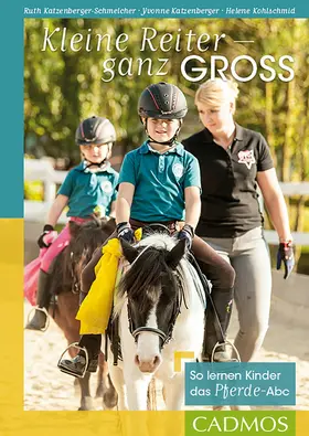 Katzenberger-Schmelcher / Katzenberger / Kohlschmid |  Kleine Reiter – ganz groß | eBook | Sack Fachmedien