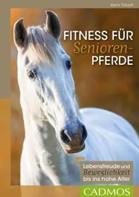 Tillisch |  Fitness für Seniorenpferde | eBook | Sack Fachmedien