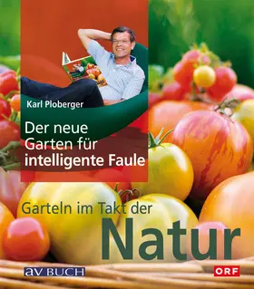 Ploberger |  Der neue Garten für intelligente Faule | eBook | Sack Fachmedien