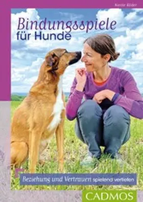 Röder |  Bindungsspiele für Hunde | eBook | Sack Fachmedien