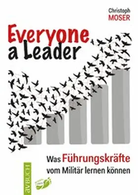 Moser |  Everyone a Leader | eBook | Sack Fachmedien