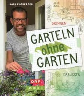 Ploberger |  Garteln ohne Garten | Buch |  Sack Fachmedien