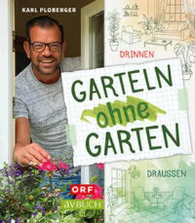 Ploberger |  Garteln ohne Garten | Buch |  Sack Fachmedien