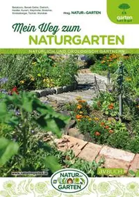 Natur im Garten / Batakovic |  Mein Weg zum Naturgarten | Buch |  Sack Fachmedien