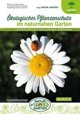 Natur im Garten / Bittermann |  Ökologischer Pflanzenschutz im naturnahen Garten | Buch |  Sack Fachmedien