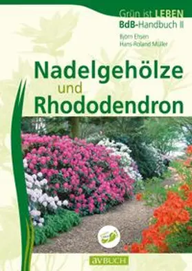 Ehsen / Müller |  Nadelgehöze und Rhododendron | Buch |  Sack Fachmedien