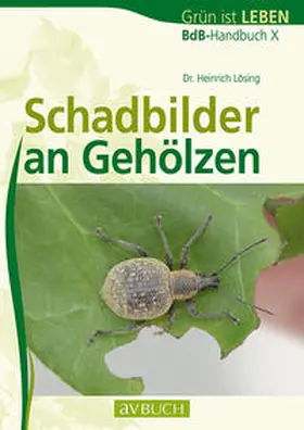 Lösing |  Schadbilder an Gehölzen | Buch |  Sack Fachmedien