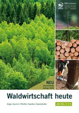 Grulich / Gilge / Pfeiffer |  Waldwirtschaft heute | Buch |  Sack Fachmedien