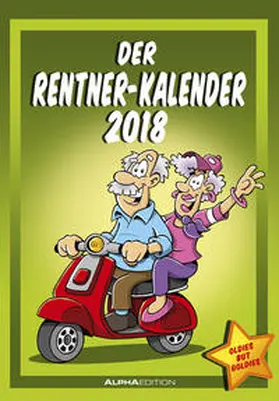  Der Rentnerkalender 2018 - Bildkalender (24 x 34) - Humorkalender - Comic - Cartoon | Sonstiges |  Sack Fachmedien